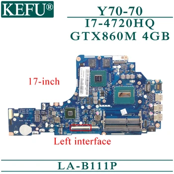 Płyta główna KEFU LA-B111P dla Lenovo Y70-70 (17 cali) Z płytą główną laptopa I7-4720HQ/4710HQ GTX860M-4GB